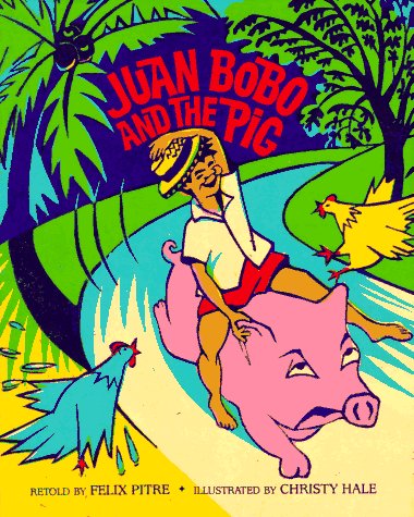 cover image Juan Bobo and the Pig: 9