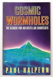 Cosmic Wormholes: 2the Search for Interstellar Shortcuts