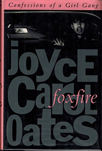 cover image Foxfire: Confessions of a Girl Gang