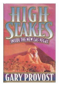 High Stakes: 2inside the New Las Vegas