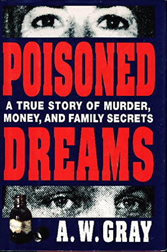 cover image Poisoned Dreams: A True Story of Murder, Money and Family Secrets