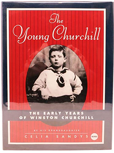 cover image The Young Churchill: 0the Early Years of Winston Churchill
