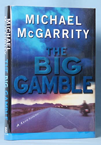 cover image THE BIG GAMBLE: A Kevin Kerney Novel
