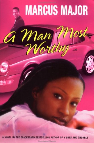 cover image A MAN MOST WORTHY