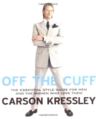 cover image OFF THE CUFF: The Essential Style Guide for Men and the Women Who Love Them