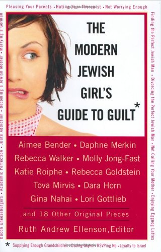cover image The Modern Jewish Girl's Guide to Guilt
