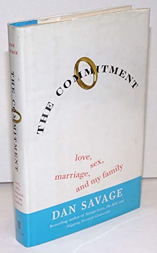 cover image The Commitment: Love, Sex, Marriage, and My Family