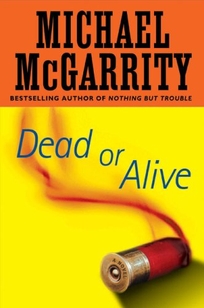 Dead or Alive: A Kevin Kerney Novel