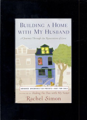 cover image Building a Home with My Husband: A Journey Through the Renovation of Love