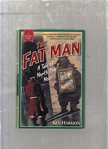 cover image The Fat Man: A Tale of North Pole Noir