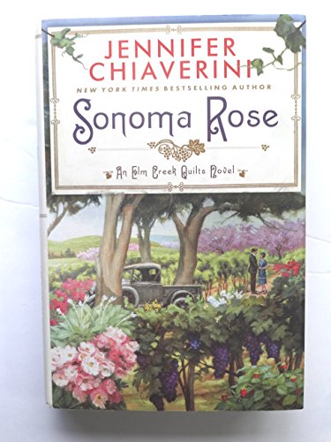 cover image Sonoma Rose: An Elm Creek Quilts Novel