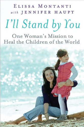 cover image I’ll Stand by You: 
One Woman’s Mission to Heal 
the Children of the World