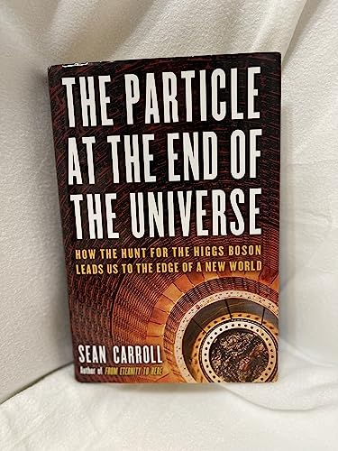 cover image The Particle at the End of the Universe: How the Hunt for the Higgs Boson Leads Us to the Edge of a New World