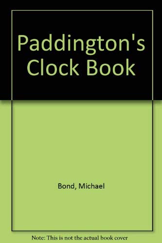 cover image Paddington's Clock Book