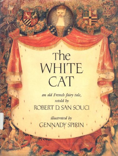 cover image The White Cat: An Old French Fairy Tale