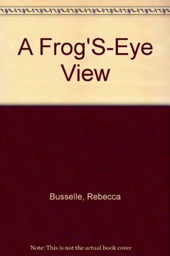 cover image A Frog's-Eye View
