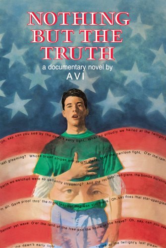 cover image Nothing But the Truth: A Documentary Novel