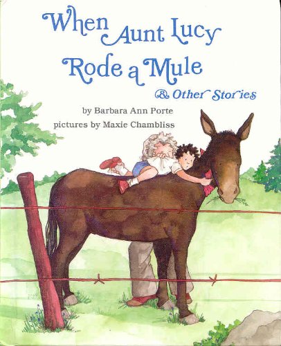 cover image When Aunt Lucy Rode a Mule & Other Stories