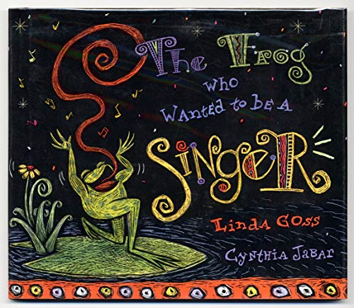 cover image The Frog Who Wanted to Be a Singer