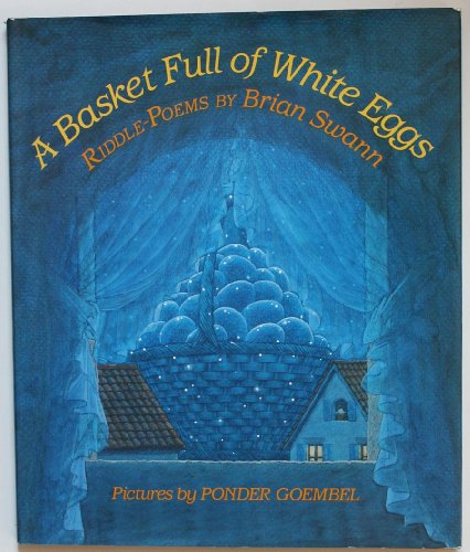 cover image A Basket Full of White Eggs: Riddle Poems