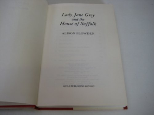 cover image Lady Jane Grey and the House of Suffolk