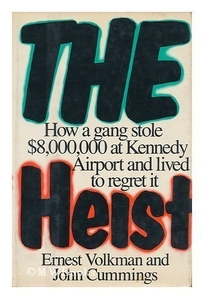 The Heist: How a Gang Stole 