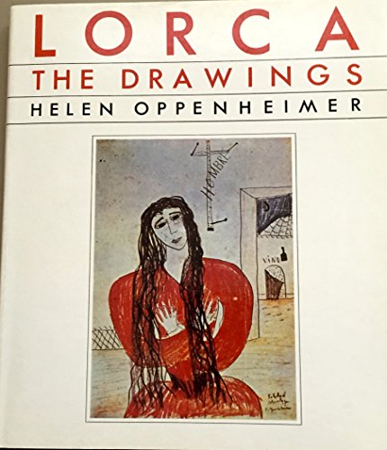 cover image Lorca, the Drawings: Their Relation to the Poet's Life and Work