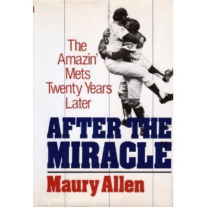 cover image After the Miracle: The 1969 Mets Twenty Years Later