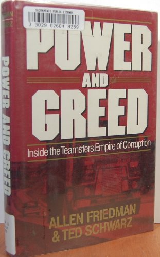cover image Power and Greed: Inside the Teamsters Empire of Corruption