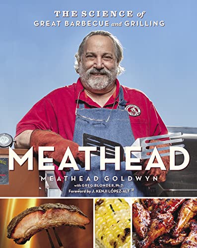 cover image Meathead: The Science of Great Barbecue and Grilling