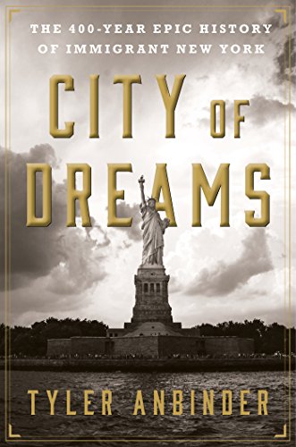 cover image City of Dreams: The 400-Year Epic History of Immigrant New York