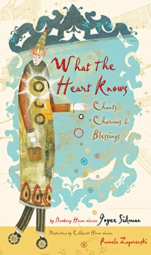 cover image What the Heart Knows: Chants, Charms, 
and Blessings