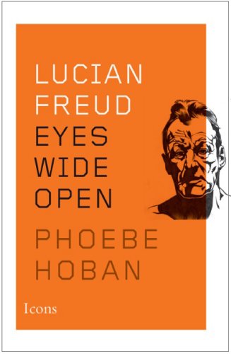 cover image Lucian Freud: Eyes Wide Open