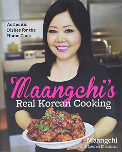 cover image Maangchi’s Real Korean Cooking: Authentic Dishes for the Home Cook