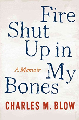 cover image Fire Shut Up in My Bones: A Memoir