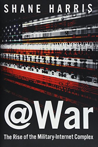 cover image @War: The Rise of the Military-Internet Complex