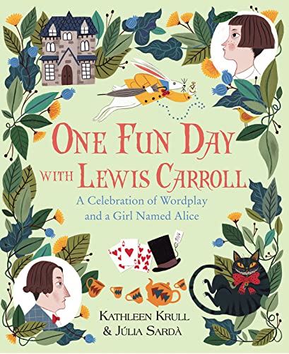 cover image One Fun Day with Lewis Carroll: A Celebration of Wordplay and a Girl Named Alice