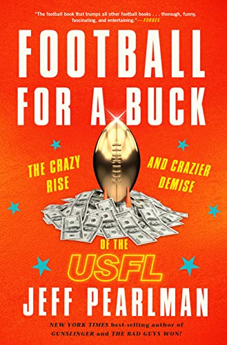cover image Football for a Buck: The Crazy Rise and Crazier Demise of the USFL