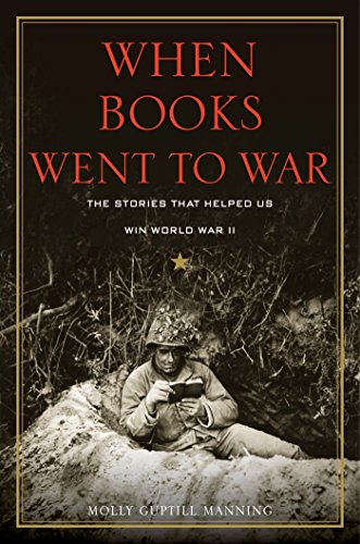 cover image When Books Went to War: The Stories That Helped Us Win World War II