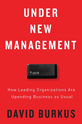 cover image Under New Management: How Leading Organizations Are Upending Business as Usual 