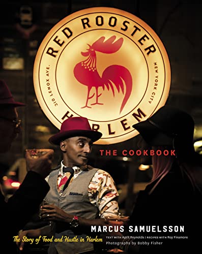 cover image The Red Rooster Cookbook: The Story of Food and Hustle in Harlem