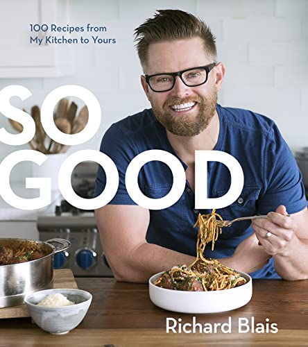 cover image So Good: Recipes from My Kitchen to Yours