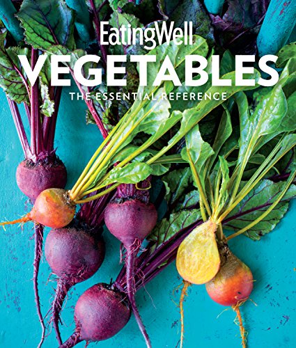 cover image EatingWell Vegetables: The Essential Reference