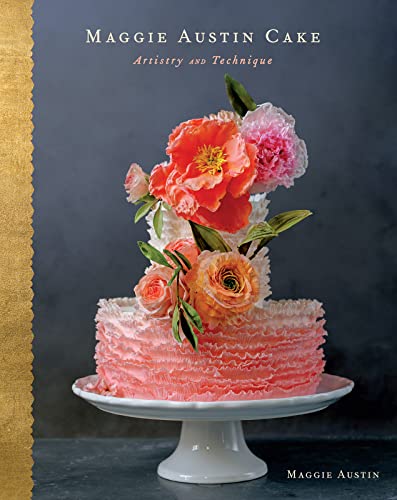 cover image Maggie Austin Cake: Artistry and Technique