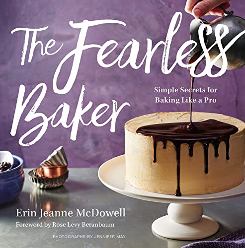 cover image The Fearless Baker: Simple Secrets for Baking Like a Pro