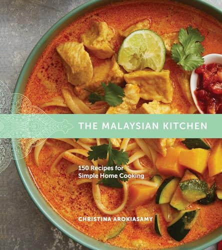 cover image The Malaysian Kitchen: 150 Recipes for Simple Home Cooking
