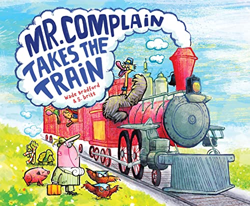 cover image Mr. Complain Takes the Train