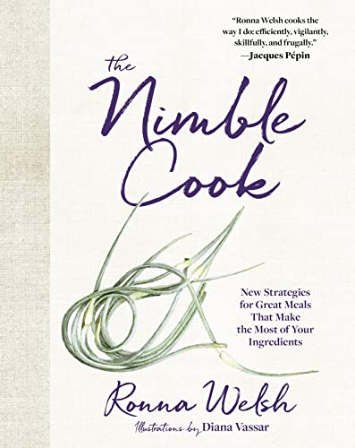 cover image The Nimble Cook: New Strategies for Great Meals That Make the Most of Your Ingredients