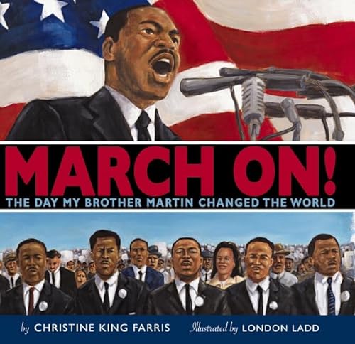 cover image March On! The Day My Brother Martin Changed the World