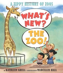 What’s New? The Zoo! A Zippy History of Zoos